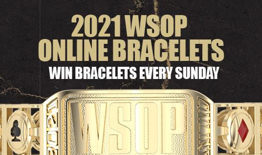 WORLD SERIES OF POKER ADDS ONLINE BRACELETS TO 2021 SERIES